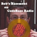 Bob's Basement on CodeBass Radio